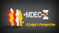 MDEC A Judge's Perspective
